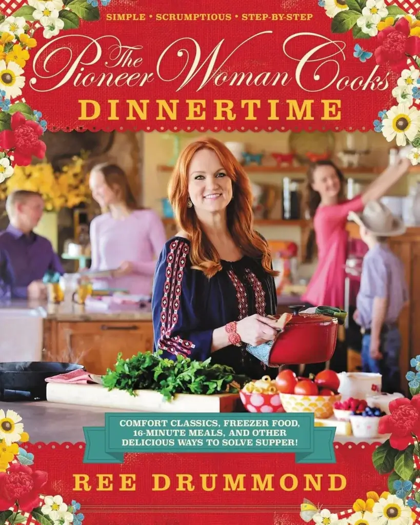 All Ree Drummond Cookbooks: Complete Pioneer Woman Cookbook List (2009-2025) 5 Dinnertime