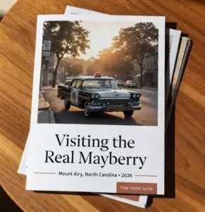 Visiting the Real Mayberry Mount Airy visitor guide